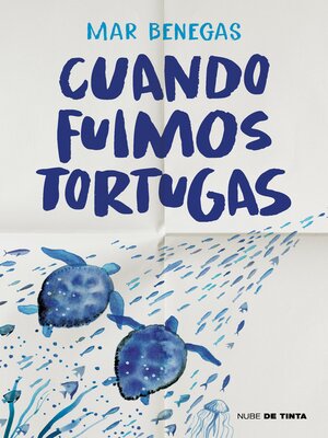 cover image of Cuando fuimos tortugas